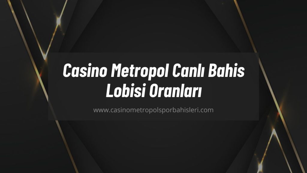 Casino Metropol Canlı Bahis