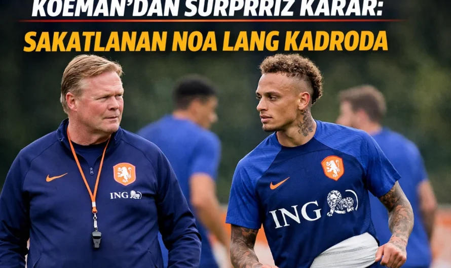 Koeman’dan Sürpriz Karar: Sakatlanan Noa Lang Kadroda